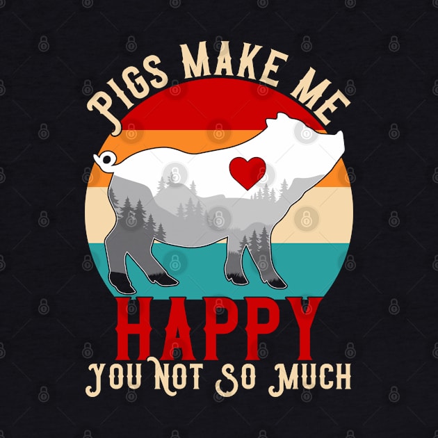 Pigs Make Me Happy You Not So Much by Atelier Djeka